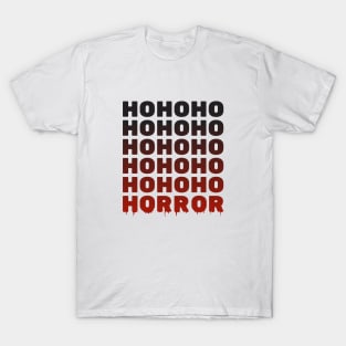 Ho Ho Ho Horror Black and Red Text T-Shirt